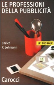 Le professioni della pubblicit&agrave;