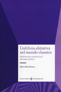 L'edilizia abitativa nel mondo classico