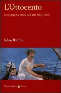 L'Ottocento. Le fonti per la storia dell'arte (1815-1880)