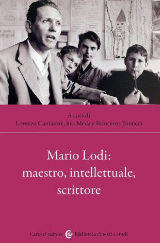 Mario Lodi: maestro, intellettuale, scrittore