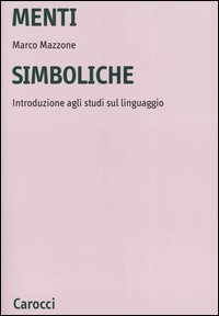 Menti simboliche. Introduzione agli studi sul linguaggio