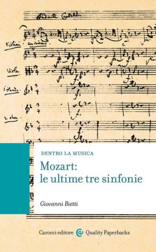 Mozart: le ultime tre sinfonie