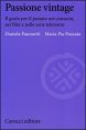 Passione vintage - Il gusto per il passato nei consumi, nei film e nelle serie televisive