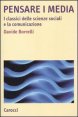 Pensare i media - I classici delle scienze sociali e la comunicazione