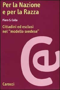 Per la nazione e per la razza - Cittadini ed esclusi nel modello svedese
