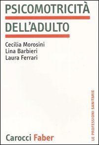 Psicomotricit&agrave; dell'adulto