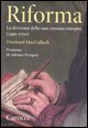 Riforma - La divisione della casa comune europea (1490-1700)