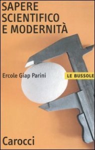 Sapere scientifico e modernit&agrave;