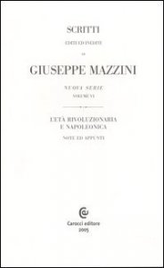 Scritti editi ed inediti. Ediz. francese. Vol. 6: L'et&agrave; rivoluzionaria e napoleonica. Note ed appunti. - L'et&agrave; rivoluzionaria e napoleonica. Note ed appunti