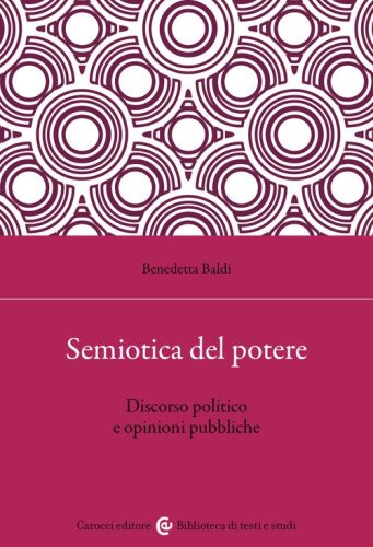 Semiotica del potere. Discorso politico e opinioni pubbliche