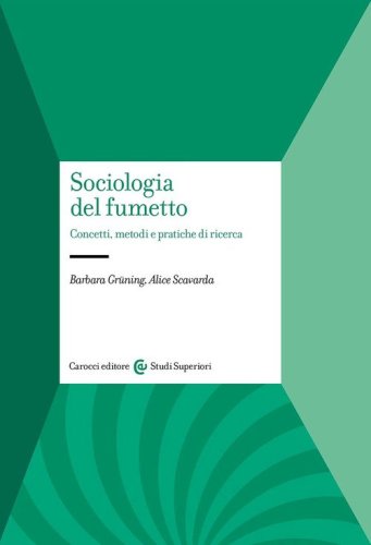 Sociologia del fumetto. Concetti, metodi e pratiche di ricerca