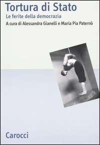Tortura di Stato - Le ferite della democrazia