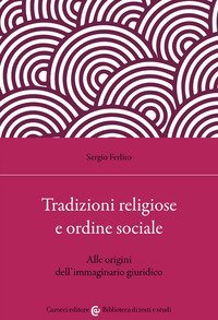 Tradizioni religiose e ordine sociale. Alle origini dell'immaginario giuridico