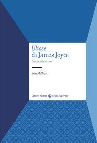 &laquo;Ulisse&raquo; di James Joyce. Guida alla lettura