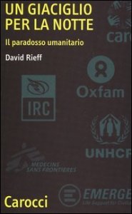 Un giaciglio per la notte - Il paradosso umanitario