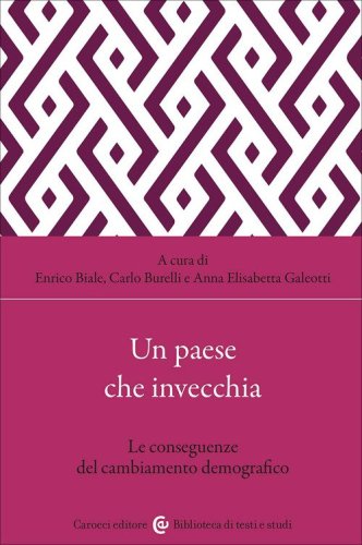 Un paese che invecchia. Le conseguenze del cambiamento demografico