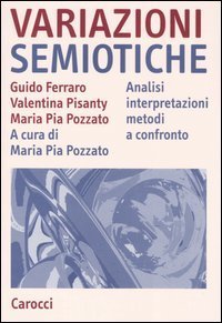 Variazioni semiotiche - Analisi interpretazioni metodi a confronto
