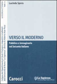 Verso il moderno - Pubblico e immaginario nel Seicento italiano