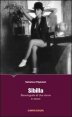 Sibilla - Bioautografia di una donna in amore