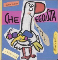 Che egoista - Susi una piccola oca super egoista