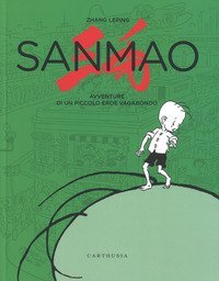 Sanmao. Avventure di un piccolo eroe vagabondo
