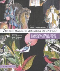 Storie magiche all'ombra di un fico­Magical tales from under the fig tree