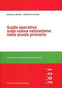 Guida operativa sulla nuova valutazione nella scuola primaria. Maggio 2021