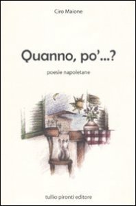 Quanno, po'...? Poesie napoletane
