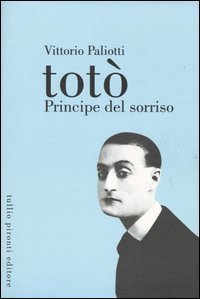 Tot&ograve;. Principe del sorriso