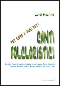 Canti folcloristici - Per coro a voci pari
