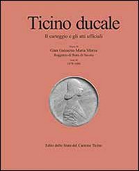 Ticino ducale. Il carteggio e gli atti ufficiali