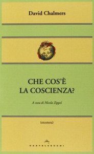 Che cos'&egrave; la coscienza?