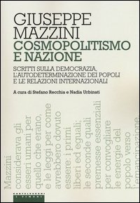 Cosmopolitismo e nazione. Scritti sulla democrazia, l'autodeterminazione dei popoli e le relazioni internazionali