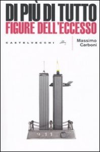 Di pi&ugrave; di tutto. Figure dell'eccesso