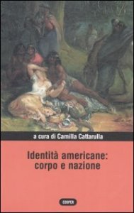 Identit&agrave; americane: corpo e nazione