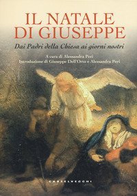 Il Natale di Giuseppe. Dai Padri della Chiesa ai giorni nostri