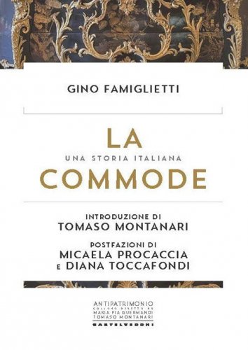 La commode. Una storia italiana. Il tradimento della tutela