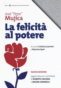 La felicit&agrave; al potere