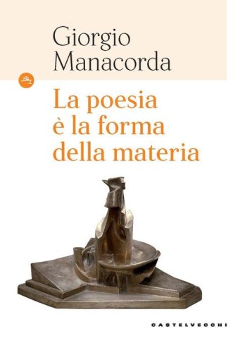 La poesia &egrave; la forma della materia