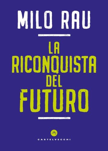 La riconquista del futuro