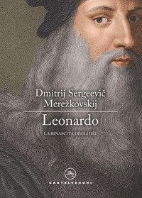 Leonardo. La rinascita degli d&egrave;i