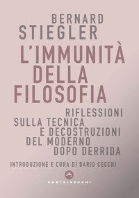L'immunit&agrave; della filosofia. Riflessioni sulla tecnica e decostruzioni del moderno dopo Derrida