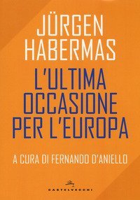 L'ultima occasione per l'Europa