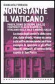 Nonostante il Vaticano