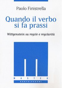 Quando il verbo si fa prassi