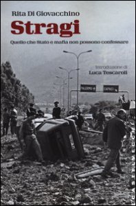 Stragi. Quello che Stato e mafia non possono confessare