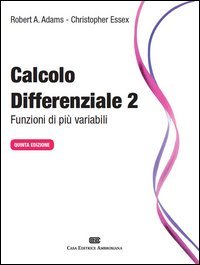 Calcolo differenziale. Funzioni di pi&ugrave; variabili