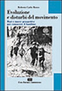 Evoluzione e disturbi del movimento