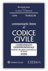 Commentario breve al codice civile. Complemento giurisprudenziale. Edizione per prove concorsuali ed esami
