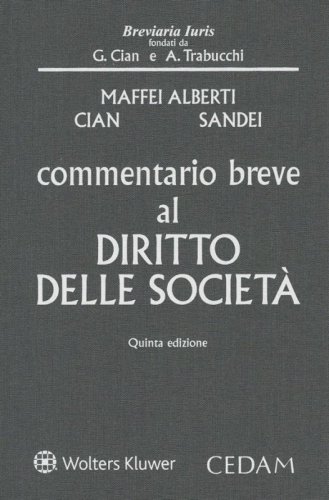 Commentario breve al diritto delle societ&agrave;